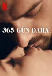 365 Gün 3 Daha Erotik Filmi Türkçe Dublaj izle