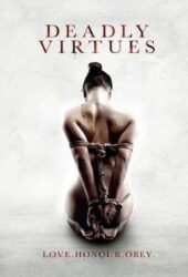 Deadly Virtues Love Honour Obey Tecavüz Seks Film izle