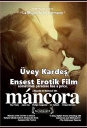 Mancora 2008 Üvey Kardeş Ensest Sex Film izle