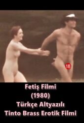 Fetiş Filmi 1980 Türkçe Erotik Film izle +18