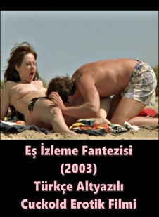 Eş İzleme Fantezisi 2003 Türkçe Altyazılı Erotik Filmi izle +18